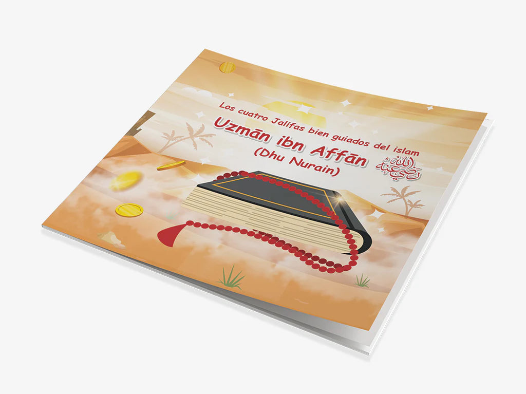 Los cuatro Jalifas bien guidos del islam: Uzmān ibn Affān Dhu Nurain
