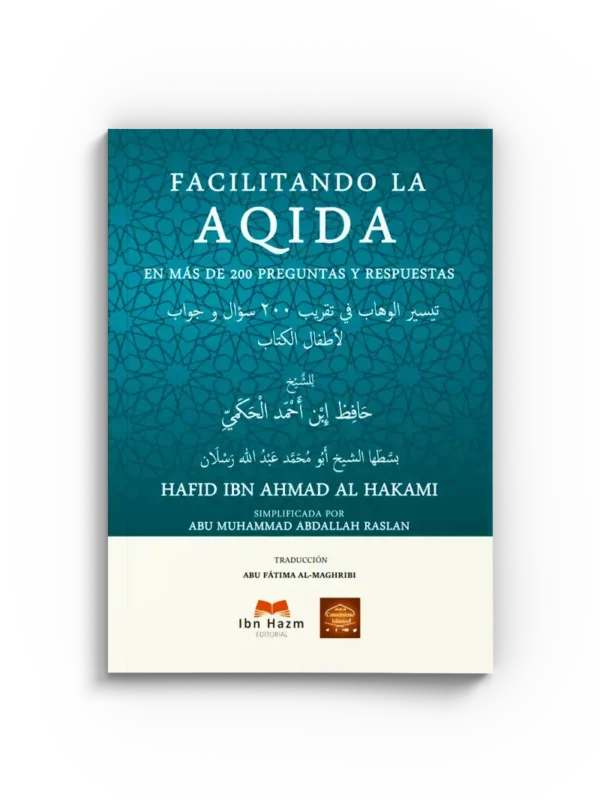 Facilitando la Aqida en más de 200 preguntas y respuestas – Hafid al-Hakami