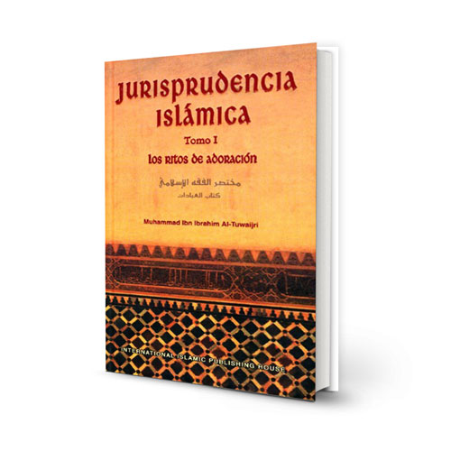 Jurisprudencia Islámica Tomo 1: los Ritos de Adoración