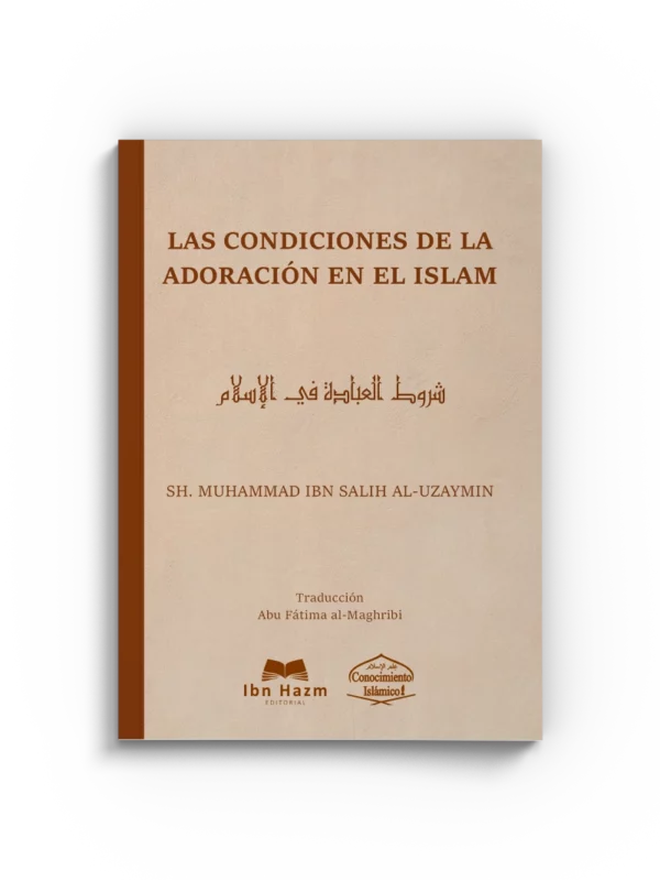 Las condiciones de la adoración en el islam - Al-Uzaymin