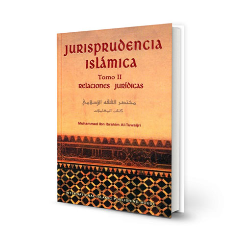 Jurisprudencia Islámica Tomo 2: Relaciones Jurídicas