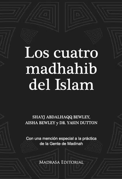 Los cuatro madhahib del Islam