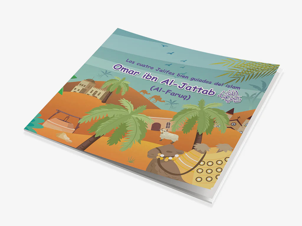 Los cuatro Jalifas bien guiados del islam: Omar ibn Al-Jattab Al-Fārūq